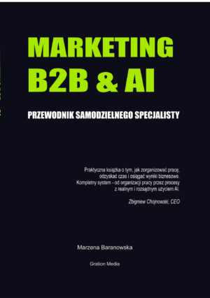 Marketing B2B&AI. Przewodnik samodzielnego specjalisty